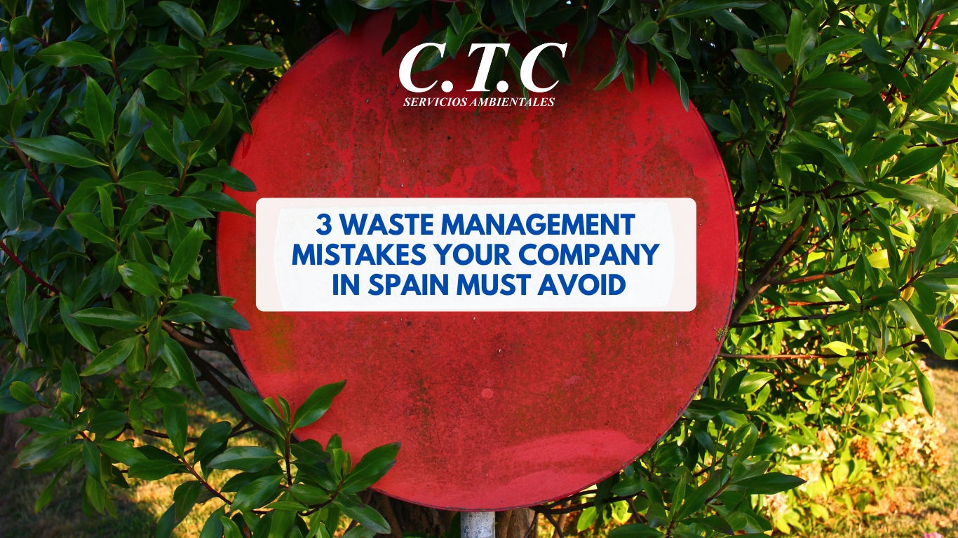 3 Waste Management Mistakes your Company in Spain must avoid